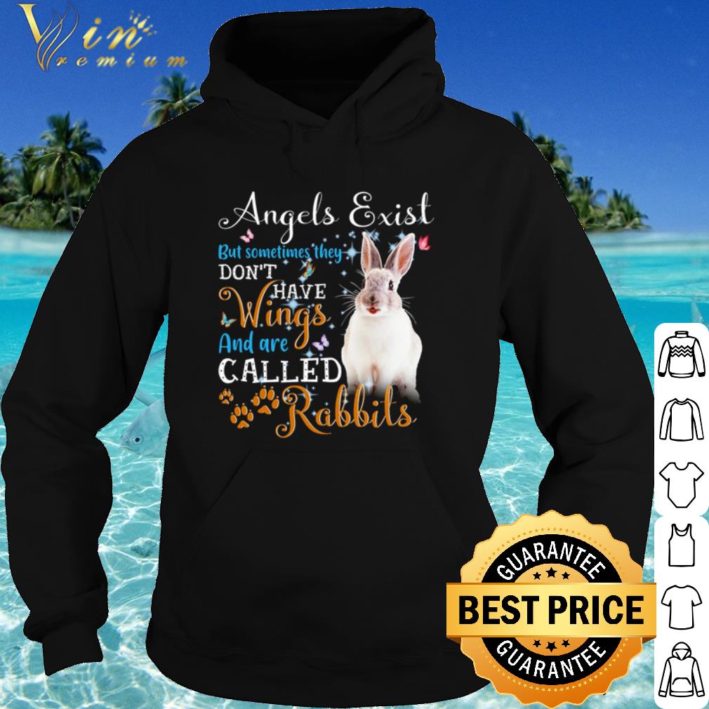 Nice Angels Exist But Sometimes They Don't Have Wings And Are Called Rabbits shirt dd721e95 nice angels exist but sometimes they don t have wings and are called rabbits shirt 4 - Nice Angels Exist But Sometimes They Don't Have Wings And Are Called Rabbits shirt