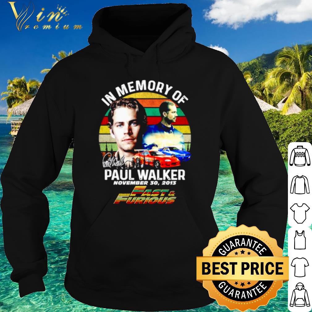 deeca927 premium in memory of paul walker fast and furious signature vintage shirt 4 - Premium In Memory Of Paul Walker Fast And Furious Signature Vintage shirt