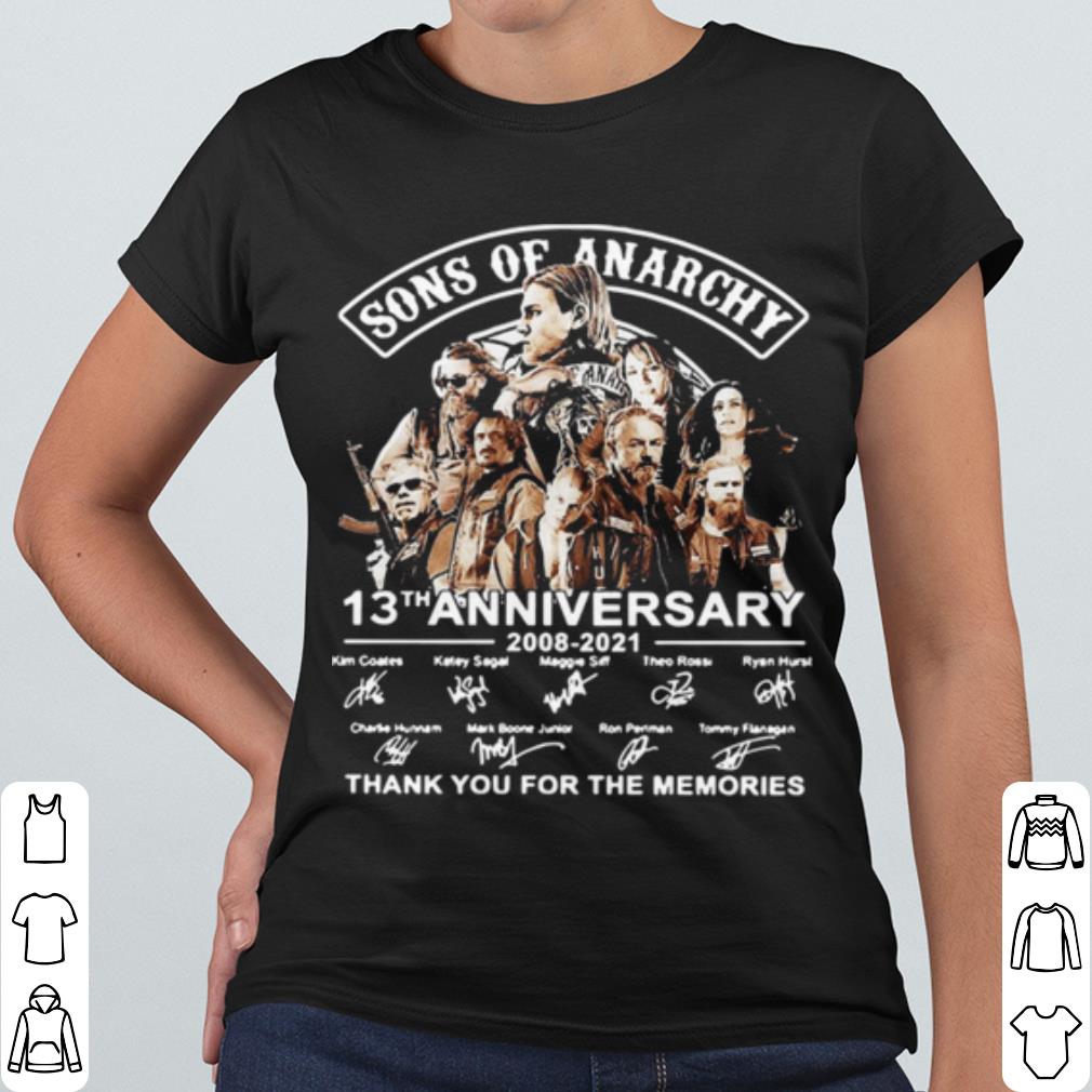 Official Sons Of Anarchy 13th Anniversary 2008 2021 Thank You For The Memories shirt e55fd709 official sons of anarchy 13th anniversary 2008 2021 thank you for the memories shirt 4 - Official Sons Of Anarchy 13th Anniversary 2008 2021 Thank You For The Memories shirt