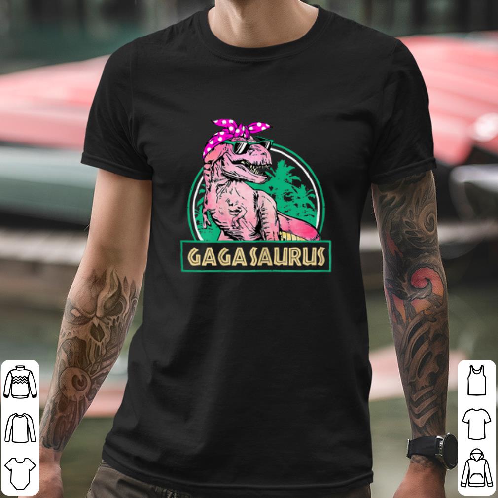 Nice Womens Gagasaurus T Rex Gaga Saurus Dinosaur shirt fe724075 nice womens gagasaurus t rex gaga saurus dinosaur shirt 4 - Nice Womens Gagasaurus T Rex Gaga Saurus Dinosaur shirt