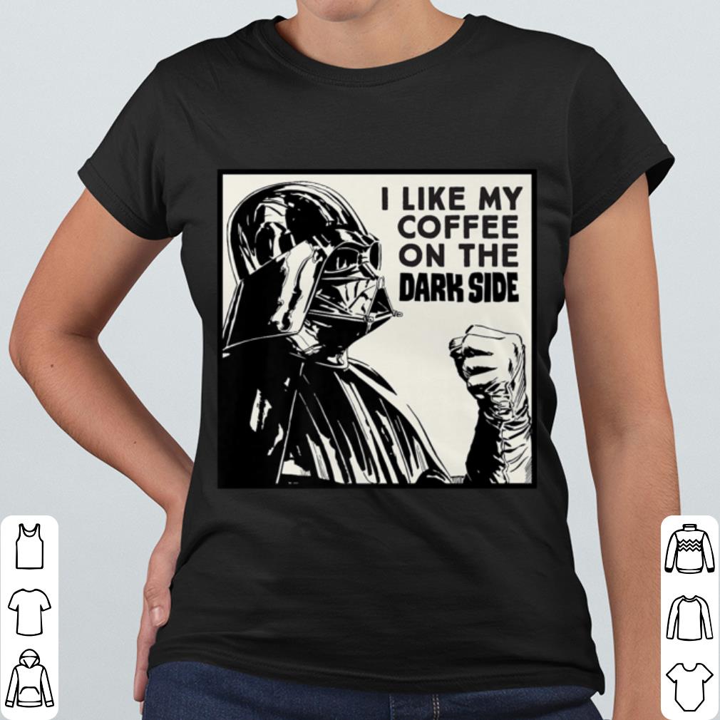 Official Star Wars Darth Vader I Like My Coffee On the Dark Side shirt 044f935d official star wars darth vader i like my coffee on the dark side shirt 4 - Official Star Wars Darth Vader I Like My Coffee On the Dark Side shirt
