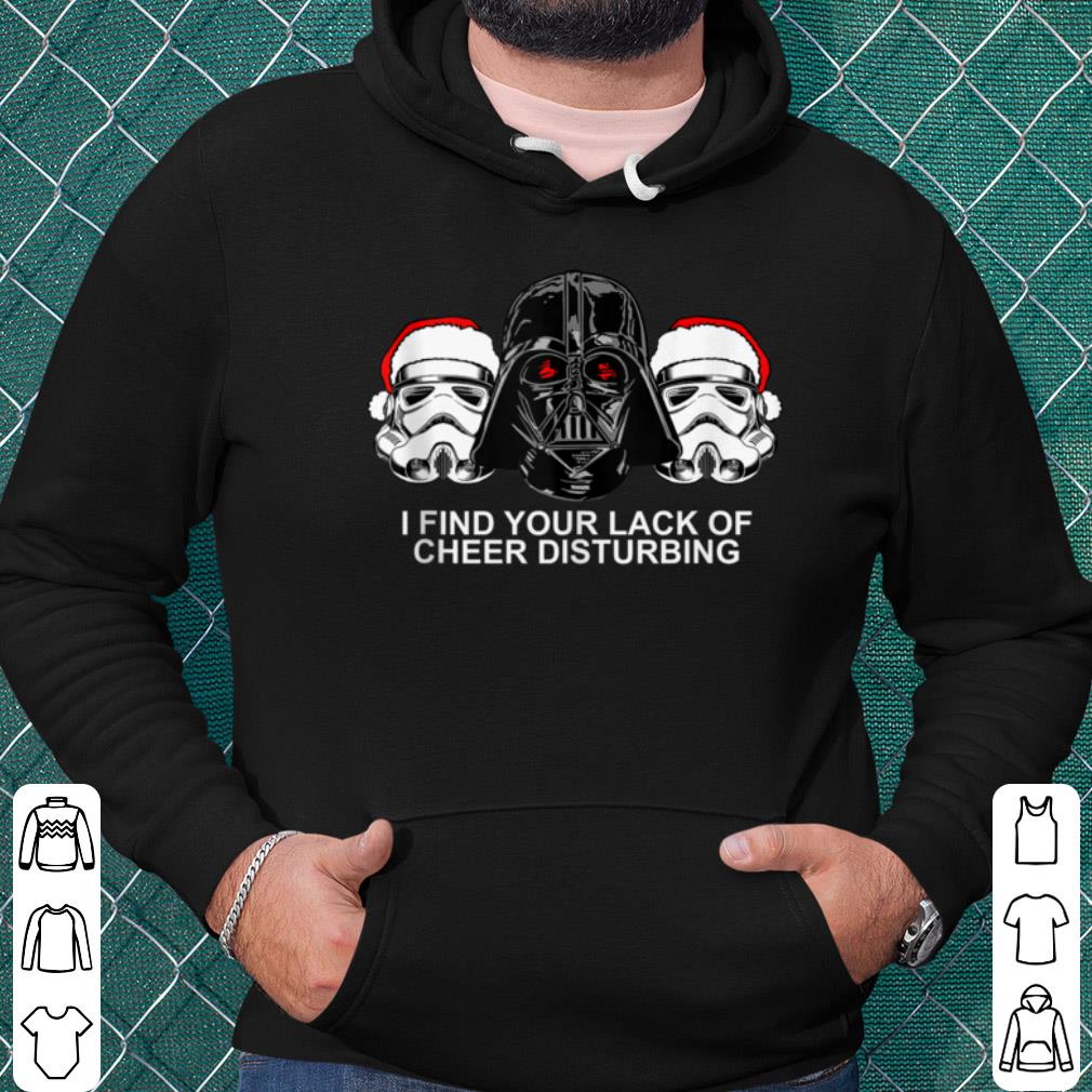 633c9bc9 best star wars darth vader lack of cheer is disturbing holiday shirt 4 - Best Star Wars Darth Vader Lack Of Cheer Is Disturbing Holiday shirt