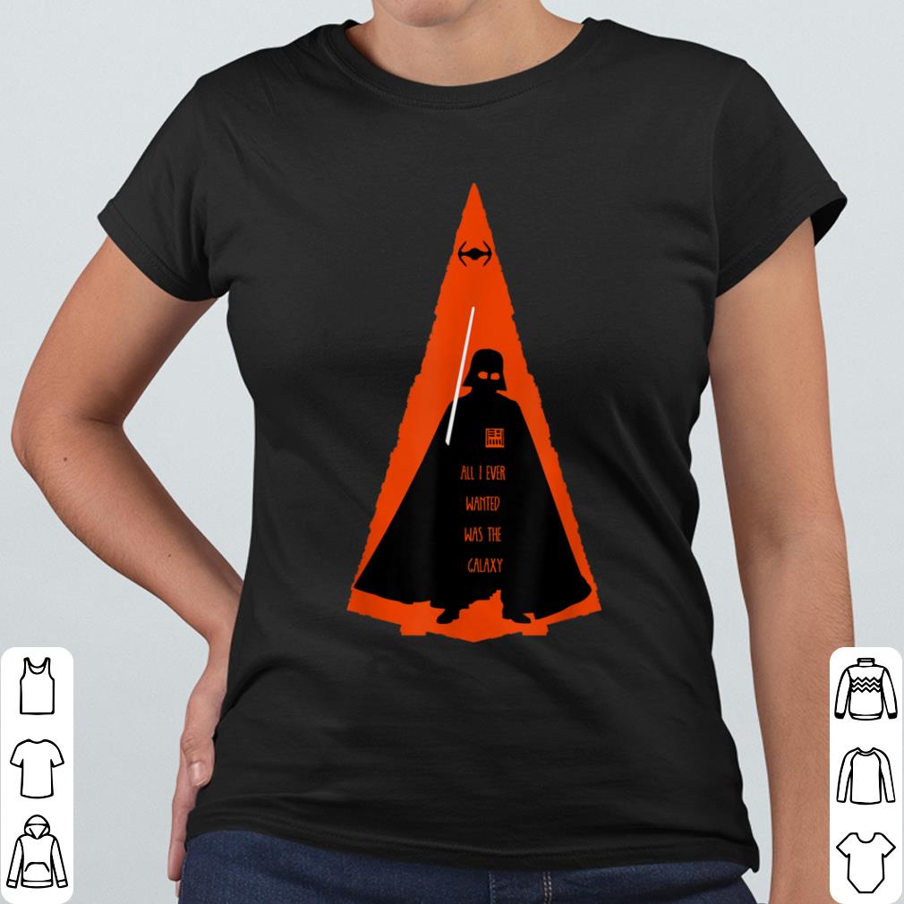 Funny Star Wars Darth Vader Wanted the Galaxy TIE Fighter shirt db8e8020 funny star wars darth vader wanted the galaxy tie fighter shirt 4 - Funny Star Wars Darth Vader Wanted the Galaxy TIE Fighter shirt