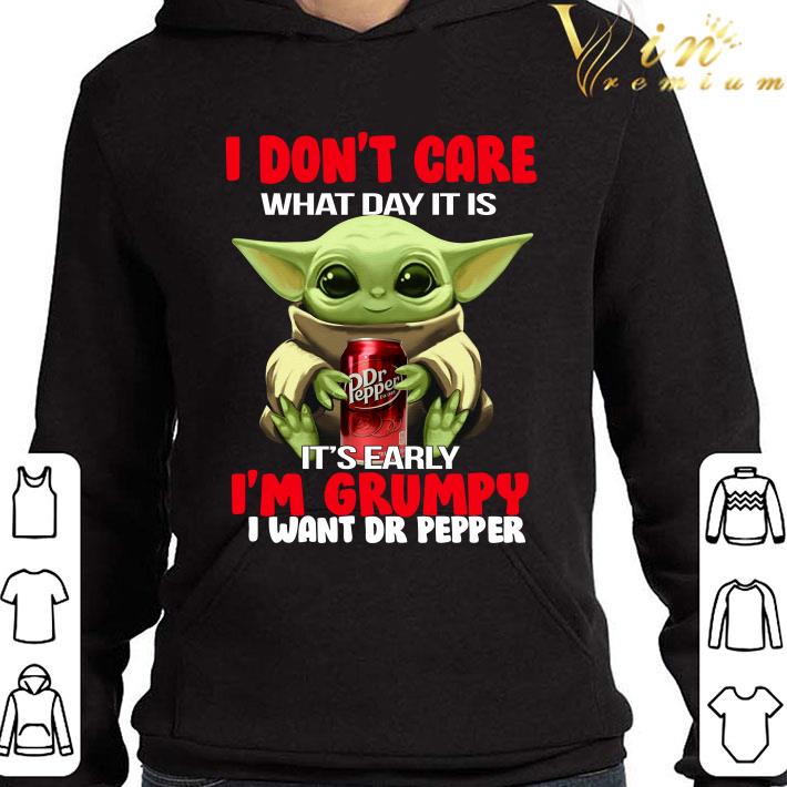 49eef49e yoda i don t care what day it is it s early i m grumpy i want dr pepper shirt 4 - Yoda I Don't Care What Day It Is It's Early I'm Grumpy I Want Dr Pepper shirt