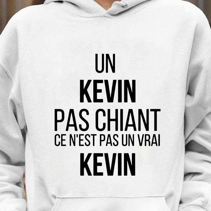 ae568473 un kevin pas chiant ce n est pas un vrai kevin shirt 4 - Funny Un Kevin Pas Chiant Ce N'Est Pas Un Vrai Kevin shirt