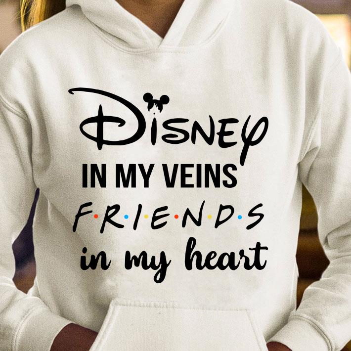 b042ae68 disney in my veins friends in my heart shirt 4 - Hot Disney in my veins Friends in my heart shirt