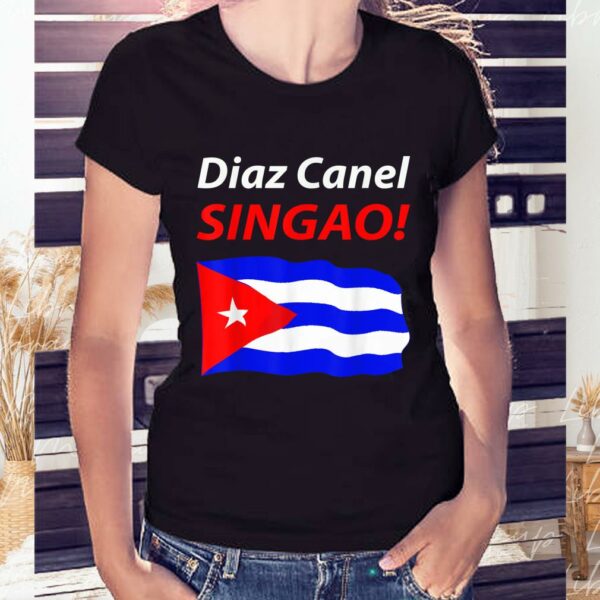 Awesome Diaz Canel Singao Cuba Shirt