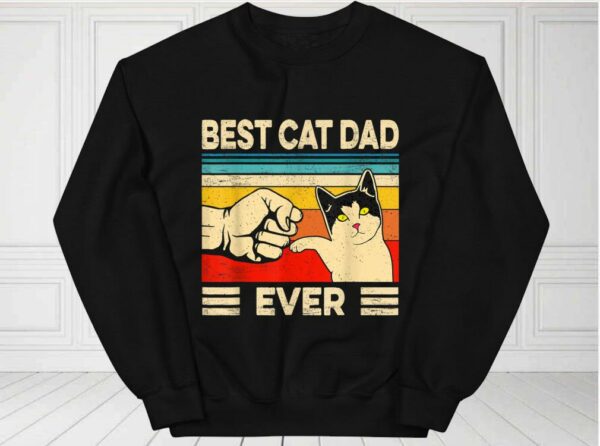 Best Cat Dad Ever Shirt, Cat Day For Fan Shirt