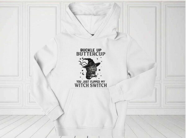 Buckle Up Buttercup You Just Flipped My Witch Switch Shirt, Halloween Cat For Fan Shirt