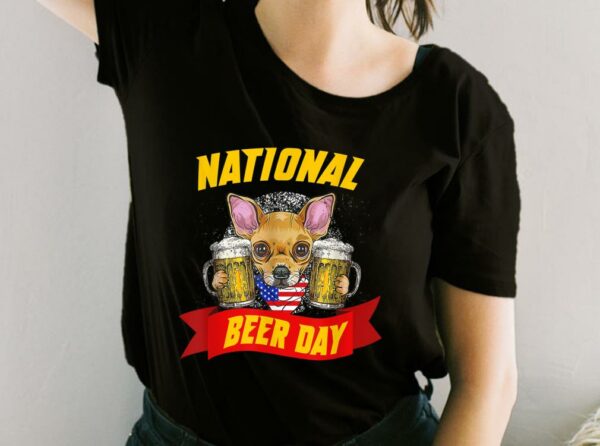 Chihuahua National Beer Day American Flag Shirt, Chihuahua For Fan Shirt