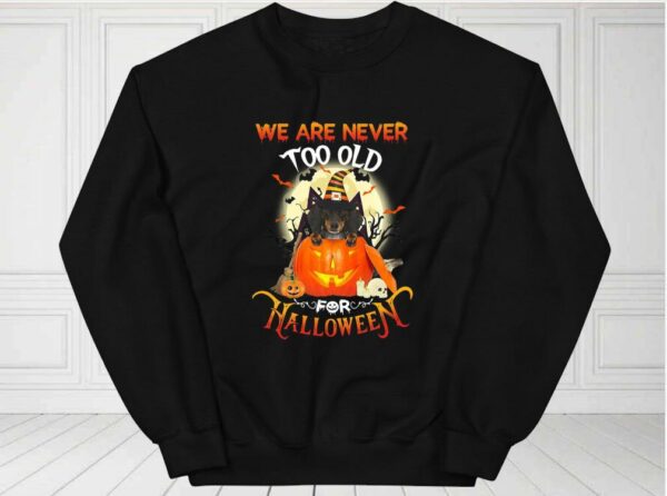 Dachshund Witch Pumpkin We Are Never Too Old For Halloween Shirt, Dachshund Halloween For Fan Shirt