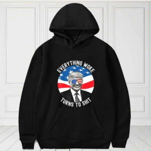 Donald Trump Everything Woke Turns To Shit Us Flag Shirt, Everything Woke Turns To Shit For Fan Shirt 3