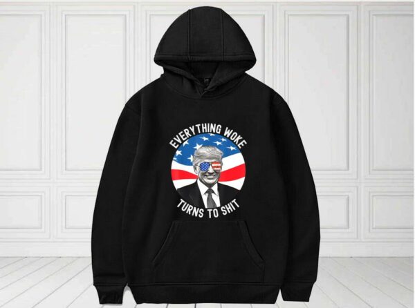 Donald Trump Everything Woke Turns To Shit Us Flag Shirt, Everything Woke Turns To Shit For Fan Shirt