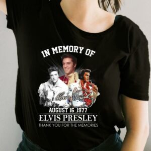 Elvis Presley Shirt, In Memory Of August 16 1977 Elvis Presley Thank You For The Memories For Fan Shirt 1