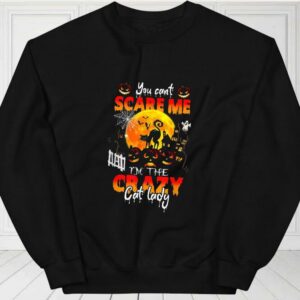Halloween Cat Shirt, You Can't Scare Me I'm The Crazy Cat Lady Halloween For Fan Shirt 2