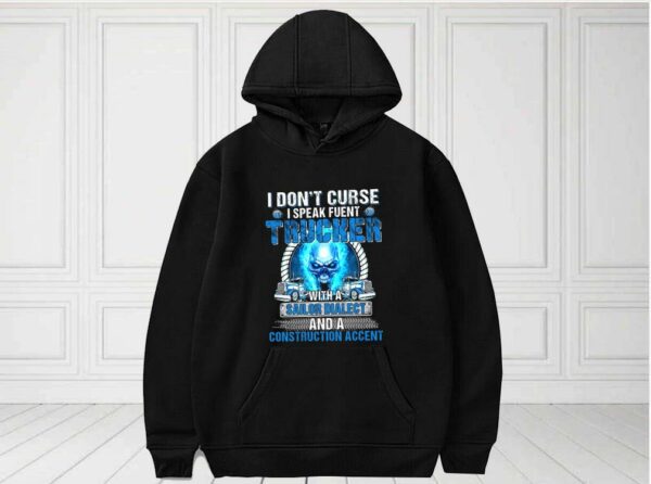 I Don't Curse I Speak Fluent Trucker Shirt, Sailor Dialect For Fan Shirt