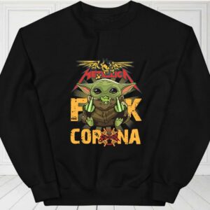 Metallica Baby Yoda Fuck Corona Shirt, Baby Yoda For Fan Shirt 2
