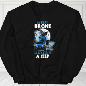 My Broom Broke So Now Drive A Jeep Shirt, Halloween For Fan Shirt 2