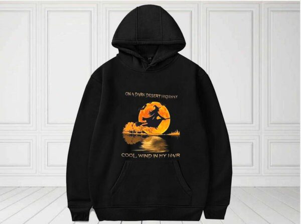 On A Dark Desert Highway Cool Wind In My Hair Shirt, On A Dark Desert Highway For Fan Shirt