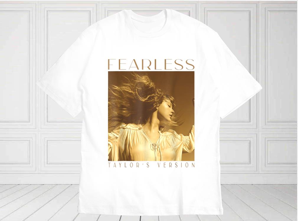 Taylor Swift Shirt, Fearless Taylor's Version Shirt, Taylor's Version Fearless For Fan Shirt Taylor Swift Shirt Fearless Taylor s Version Shirt Taylor s Version Fearless For Fan Shirt 1 - Taylor Swift Shirt, Fearless Taylor's Version Shirt, Taylor's Version Fearless For Fan Shirt