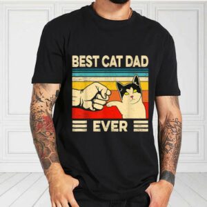 Best Cat Dad Ever Shirt, Cat Day For Fan Shirt