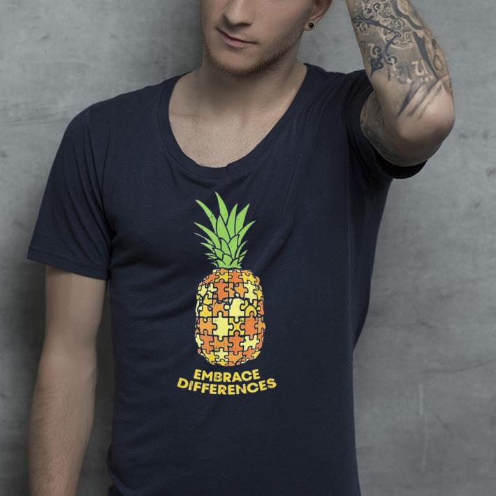 Embrace Differences Pineapple shirt 4 - Embrace Differences Pineapple shirt