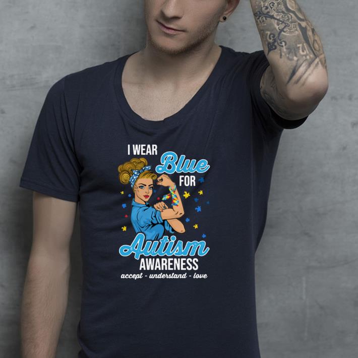I Wear Blue For Autism Awareness shirt I Wear Blue For Autism Awareness shirt 4 - I Wear Blue For Autism Awareness shirt