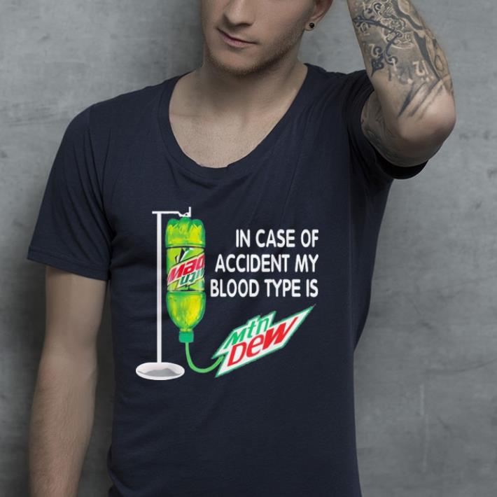 In Case Of Accident My Blood Type Is Mountains shirt 4 - In Case Of Accident My Blood Type Is Mountains shirt