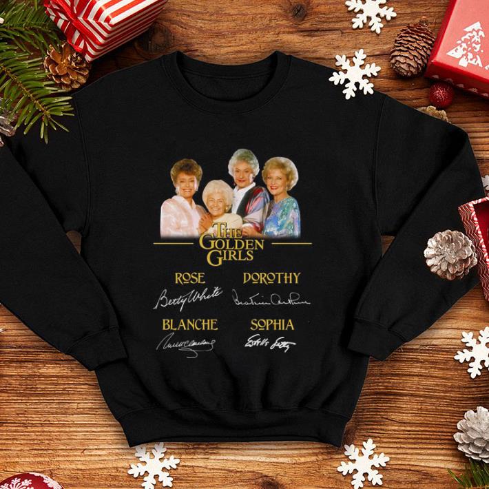 The Golden Girls all signatures Rose Betty White Dorothy Blanche shirt 4 - The Golden Girls all signatures Rose Betty White Dorothy Blanche shirt
