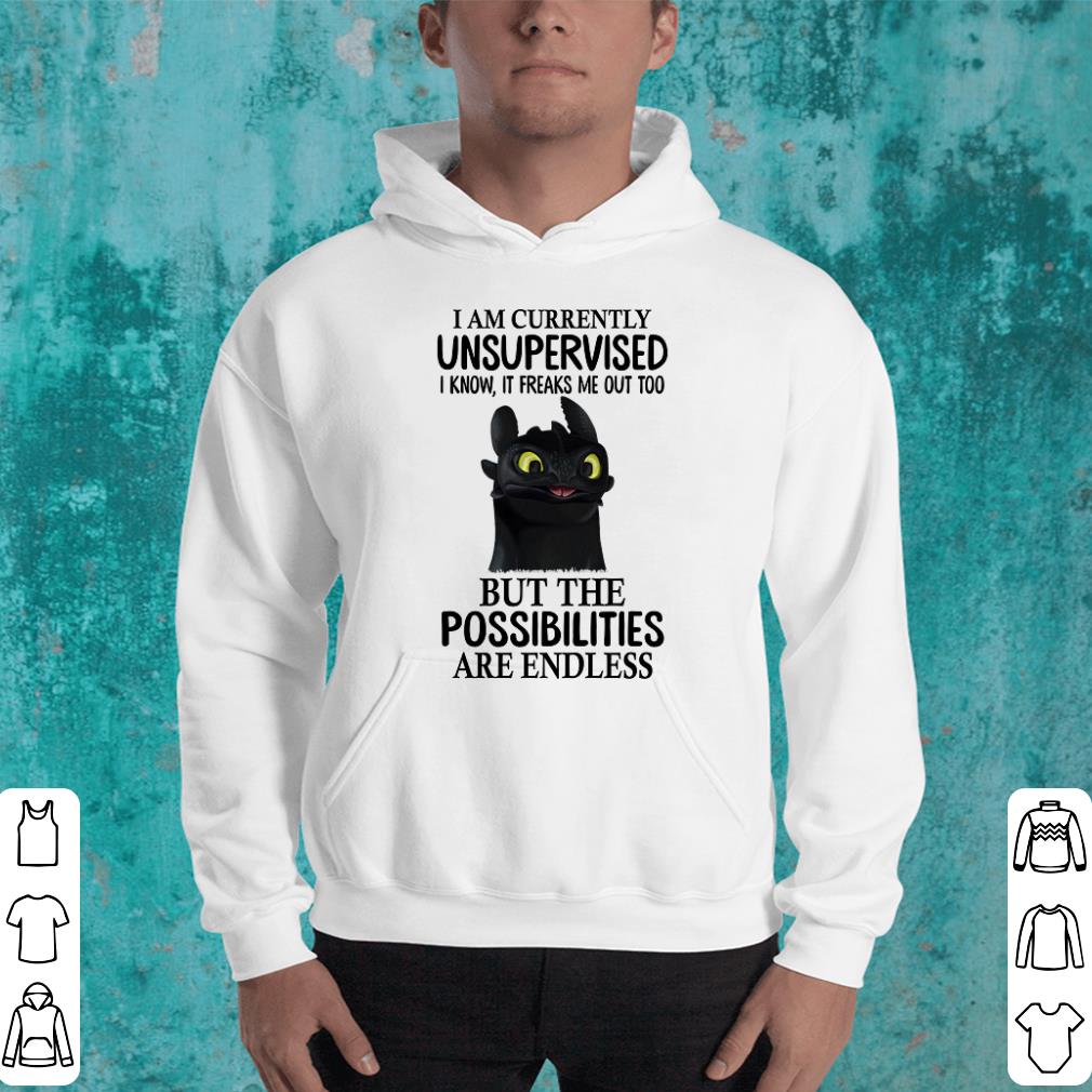 Toothless i am currently unsupervised i know it freaks me out shirt 4 - Toothless i am currently unsupervised i know it freaks me out shirt