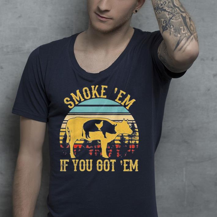 Vintage Smoke Em If You Got Em BBQ Grilling shirt 4 - Vintage Smoke 'Em If You Got 'Em BBQ Grilling shirt