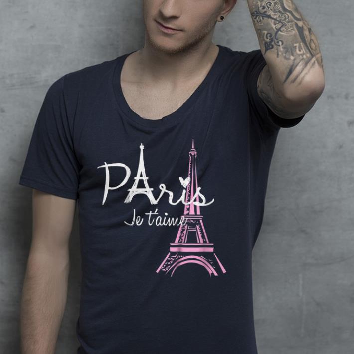 I Love Paris Eiffel Tower France shirt 4 - I Love Paris Eiffel Tower France shirt