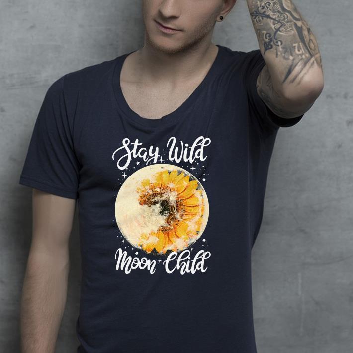 Stay Wild Moon Child Sunflower shirt 4 - Stay Wild Moon Child Sunflower shirt