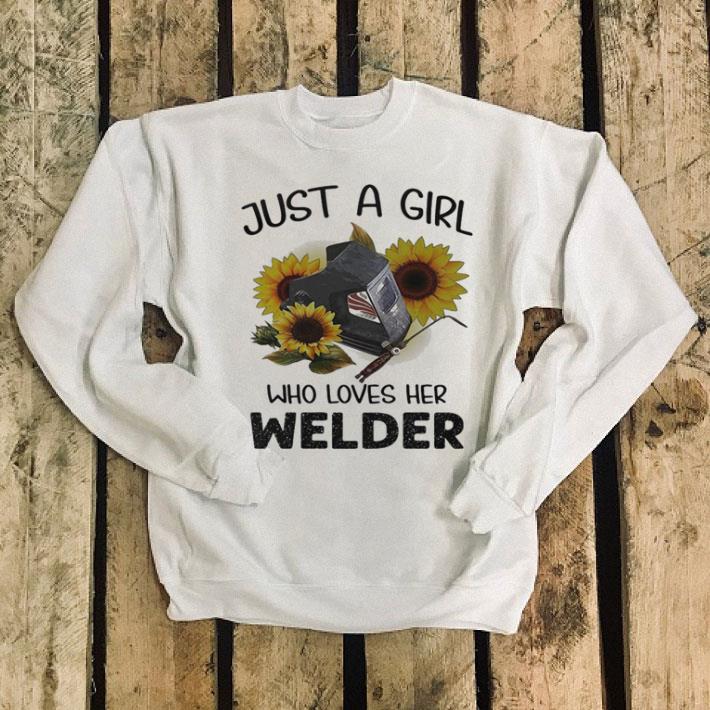 Sunflowers just a girl who loves her welder shirt 4 - Sunflowers just a girl who loves her welder shirt