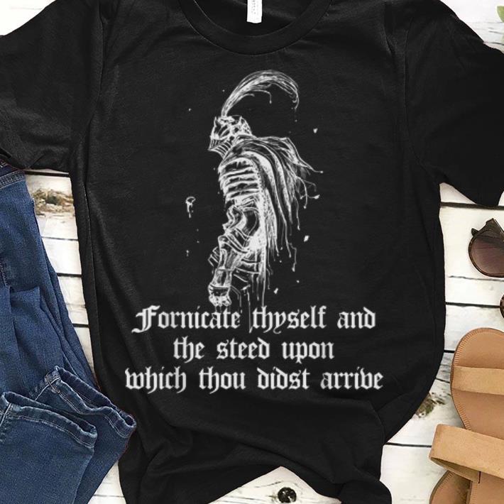 Fornicate Thyself And The Steed Upon Which Thou Didst Arrive guy tee 1 - Fornicate Thyself And The Steed Upon Which Thou Didst Arrive guy tee