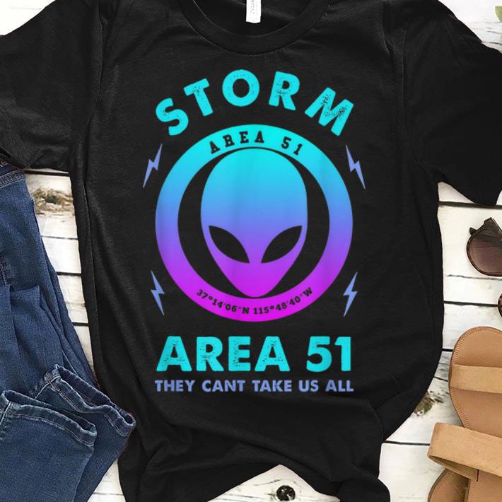 Storm Area 51 They Can t Take Us All Alien guy tee 1 - Storm Area 51 They Can't Take Us All Alien guy tee