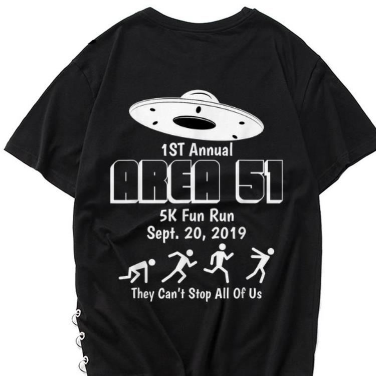 The best trend 1st Annual Area 51 5k Fun Run They Can t Stop All Of Us shirt 1 - The best trend 1st Annual Area 51 5k Fun Run They Can't Stop All Of Us shirt