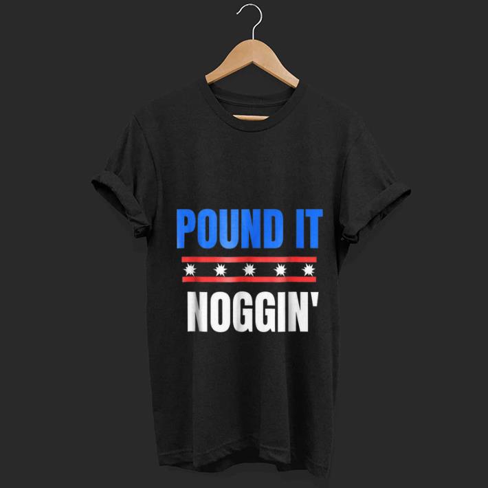 Wonderful Pound It Noggin Dude Perfect shirt 1 - Wonderful Pound It Noggin Dude Perfect shirt