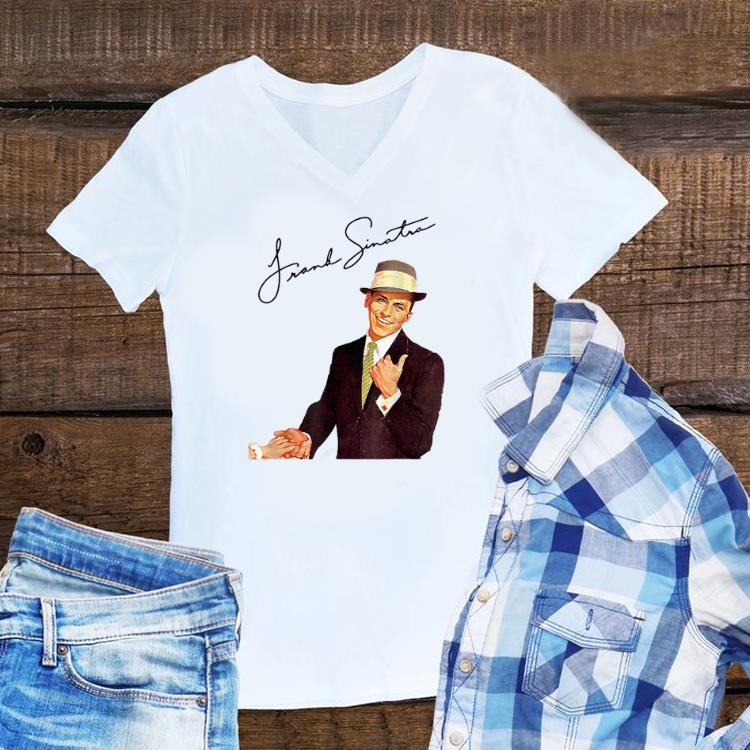 Awesome Frank Sinatra Signature shirt 1 1 - Awesome Frank Sinatra Signature shirt