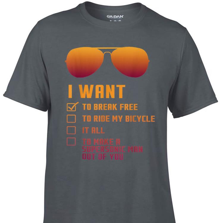 Awesome I Want To Break Free To Drive My Bicycle It All shirt 1 - Awesome I Want To Break Free To Drive My Bicycle It All shirt