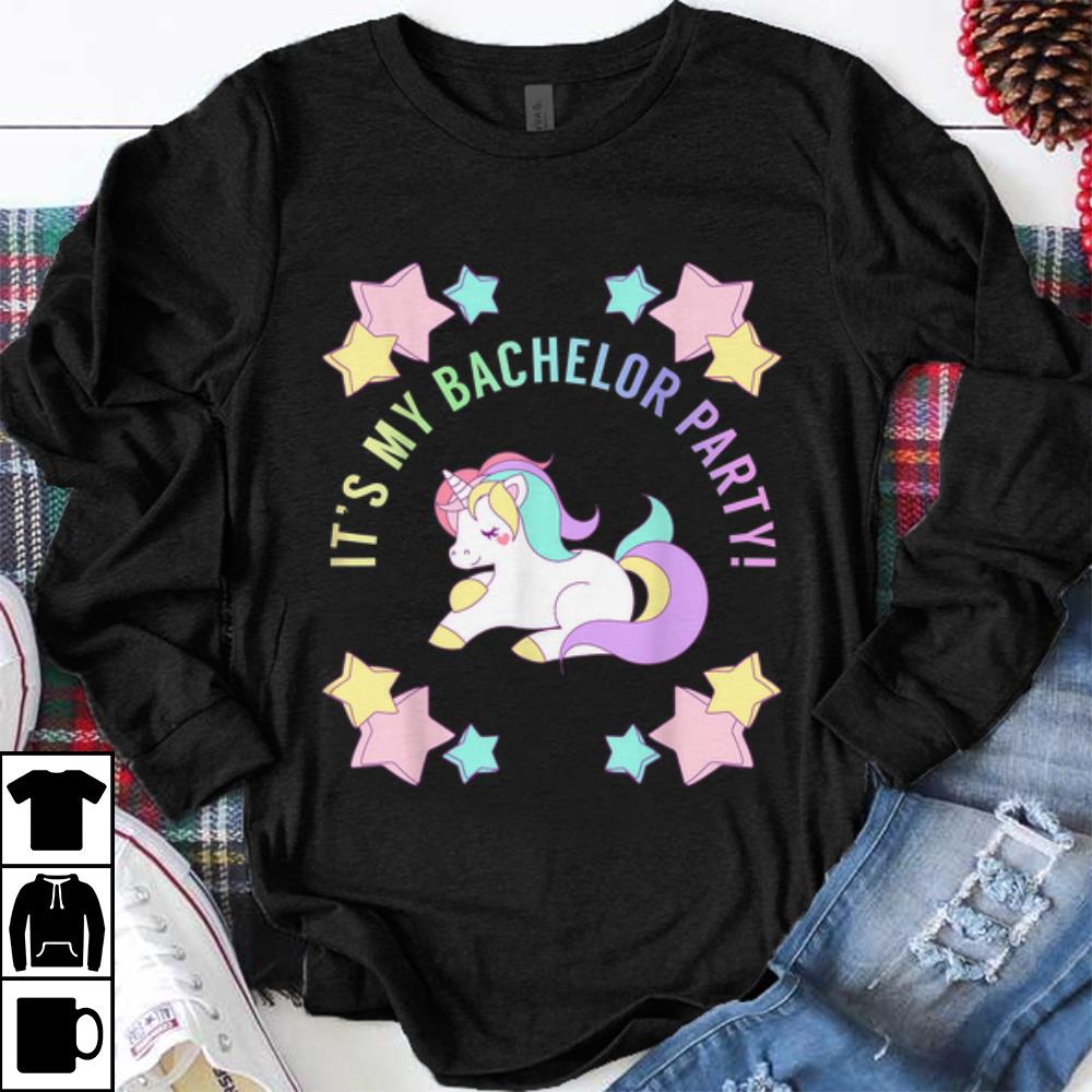 Funny It s My bachelor Party Unicorn shirt 1 - Funny It's My bachelor Party Unicorn shirt