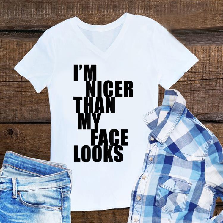 I m Nicer Than My Face Looks sweater 1 - I'm Nicer Than My Face Looks sweater