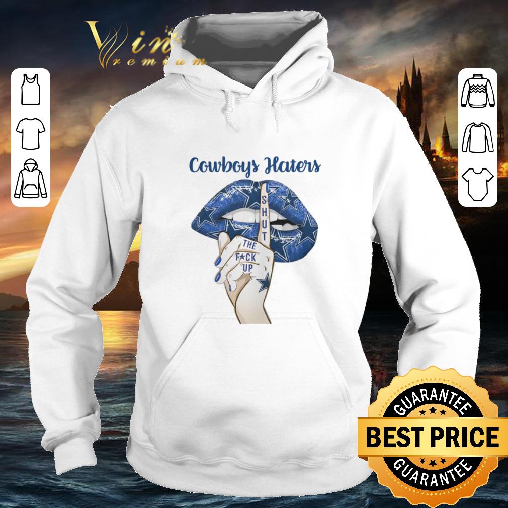 Premium Lips Cowboys haters shut the fuck up shirt 4 - Premium Lips Cowboys haters shut the fuck up shirt