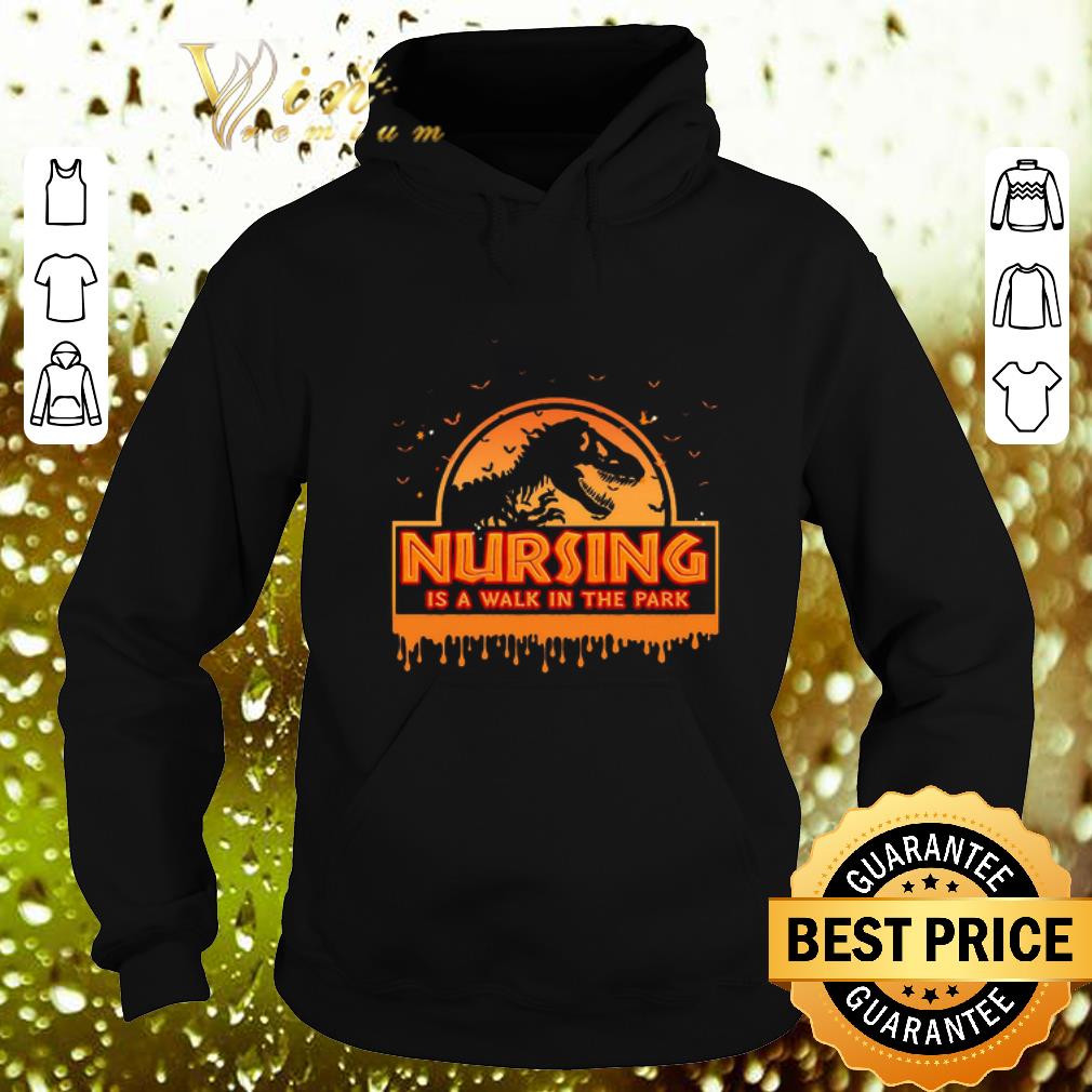 Cheap Jurassic park nursing is a walk in the park halloween shirt 4 - Cheap Jurassic park nursing is a walk in the park halloween shirt