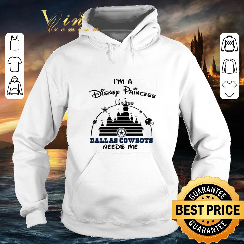 Funny I'm a Disney Princess unless Dallas Cowboys needs me shirt Funny I m a Disney Princess unless Dallas Cowboys needs me shirt 4 - Funny I'm a Disney Princess unless Dallas Cowboys needs me shirt