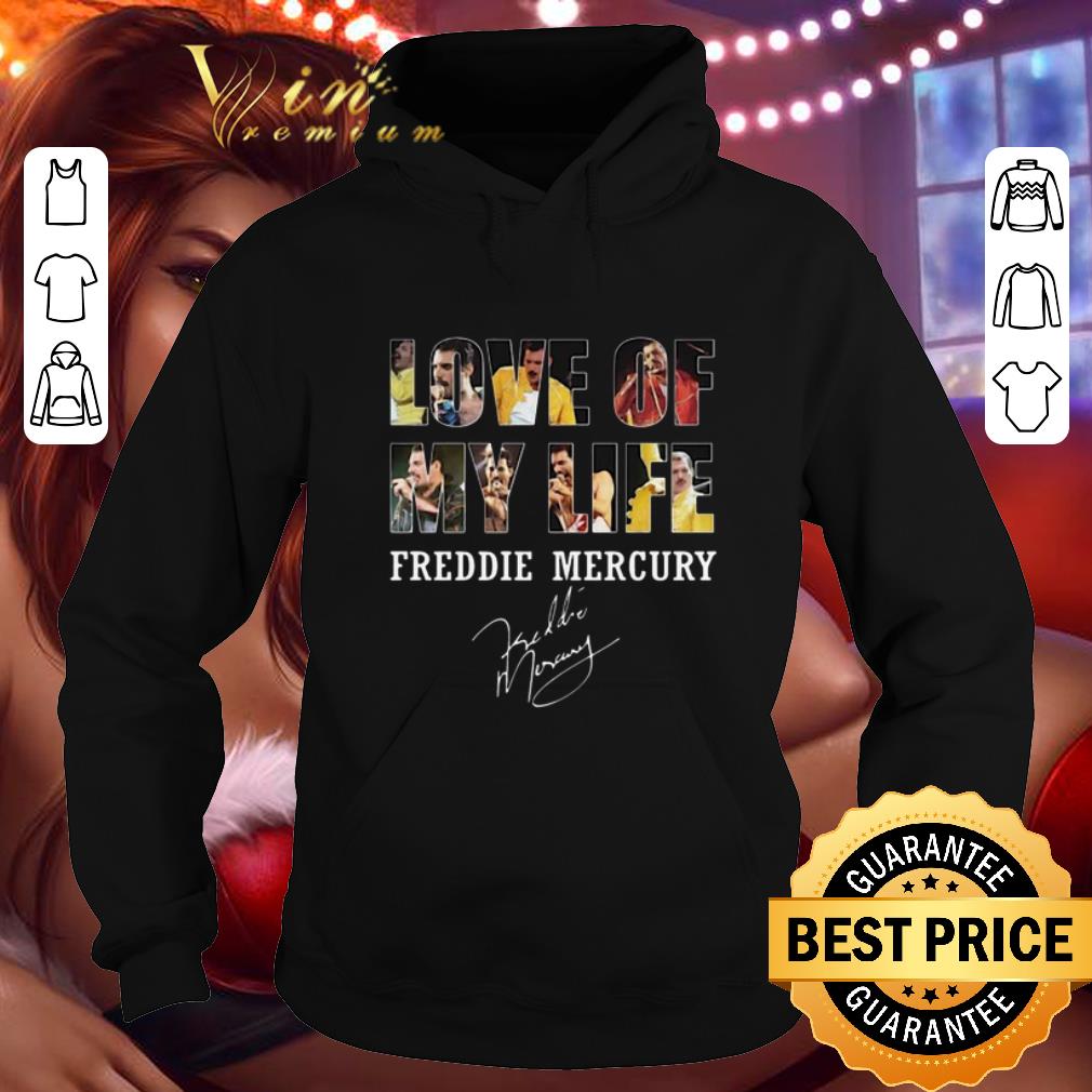 Funny Love Of My Life Freddie Mercury Signature shirt 4 - Funny Love Of My Life Freddie Mercury Signature shirt