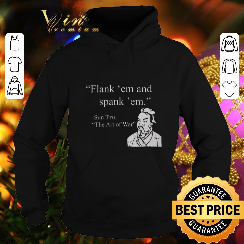 Premium Flank em and spank em Sun Tzu The Art of War shirt 4 - Premium Flank 'em and spank 'em Sun Tzu The Art of War shirt