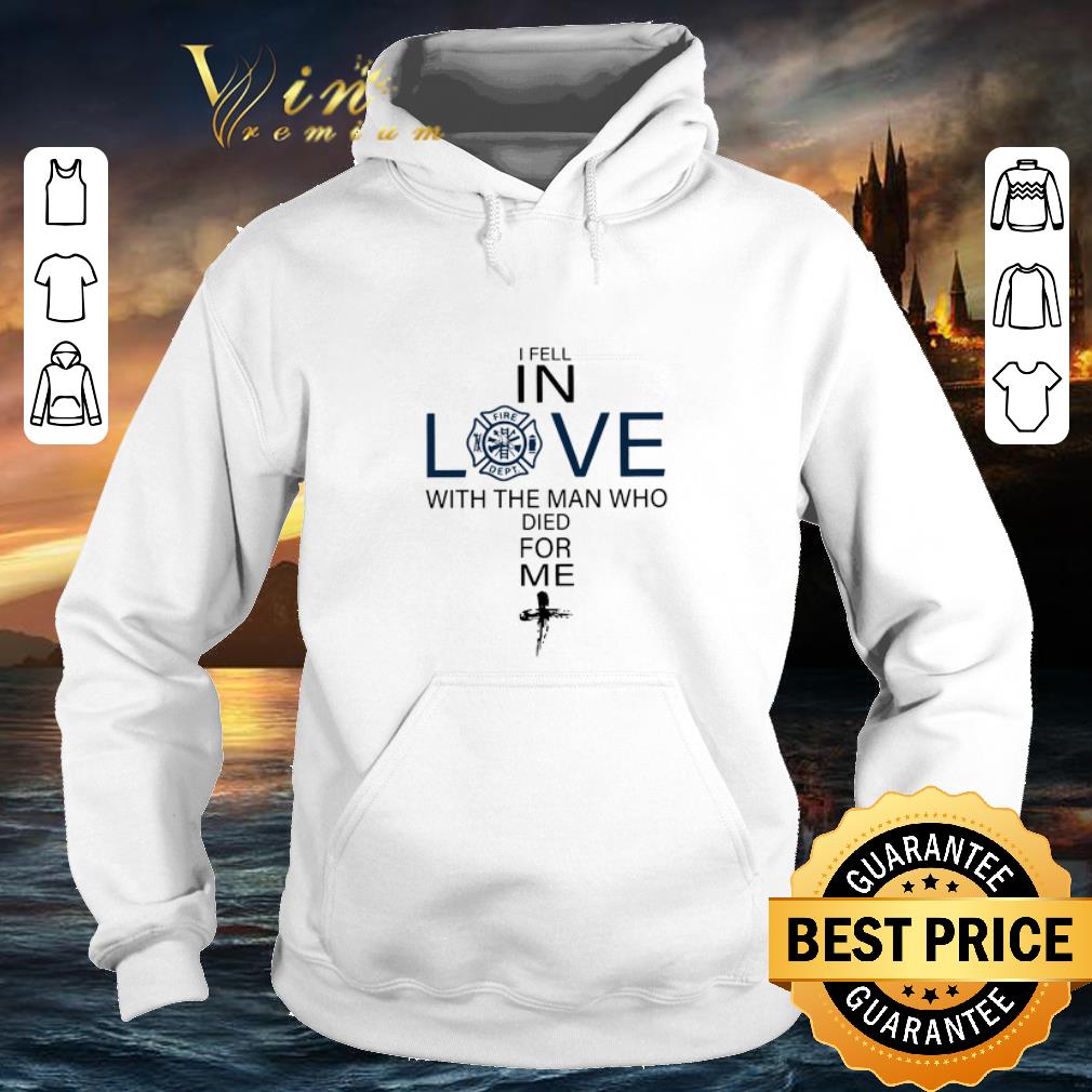 Cheap Firefighter I fell in love the man who died for me shirt Cheap Firefighter I fell in love the man who died for me shirt 4 - Cheap Firefighter I fell in love the man who died for me shirt