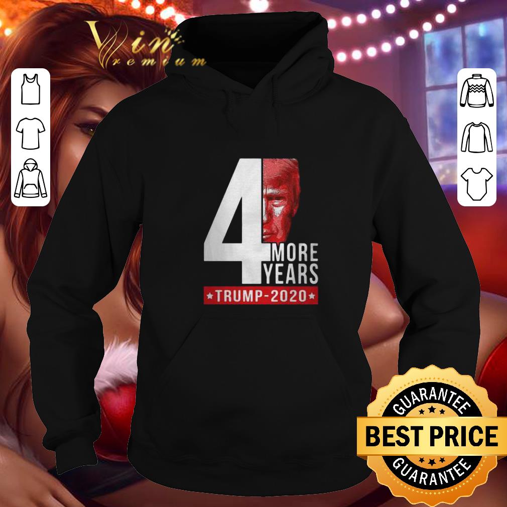 Funny 4th more years Donald Trump 2020 shirt 4 - Funny 4th more years Donald Trump 2020 shirt