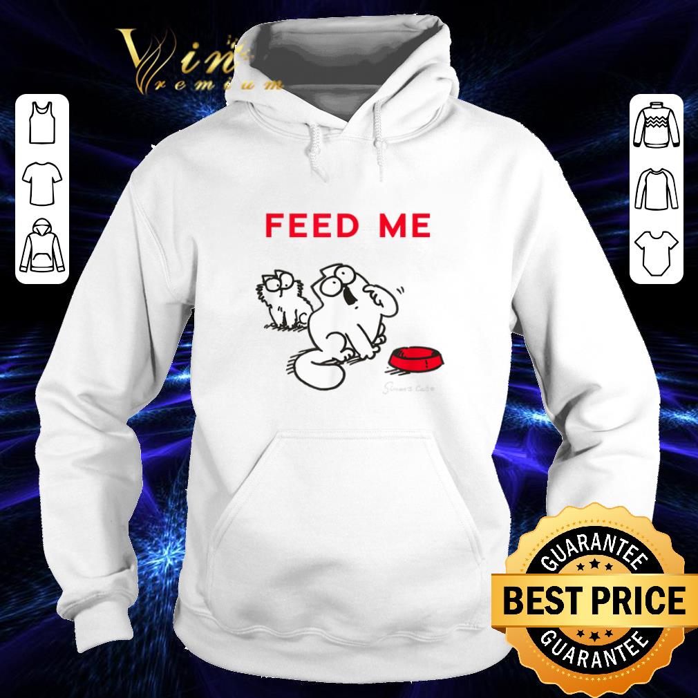 Funny Simon's Cat Feed Me shirt Funny Simon s Cat Feed Me shirt 4 - Funny Simon's Cat Feed Me shirt